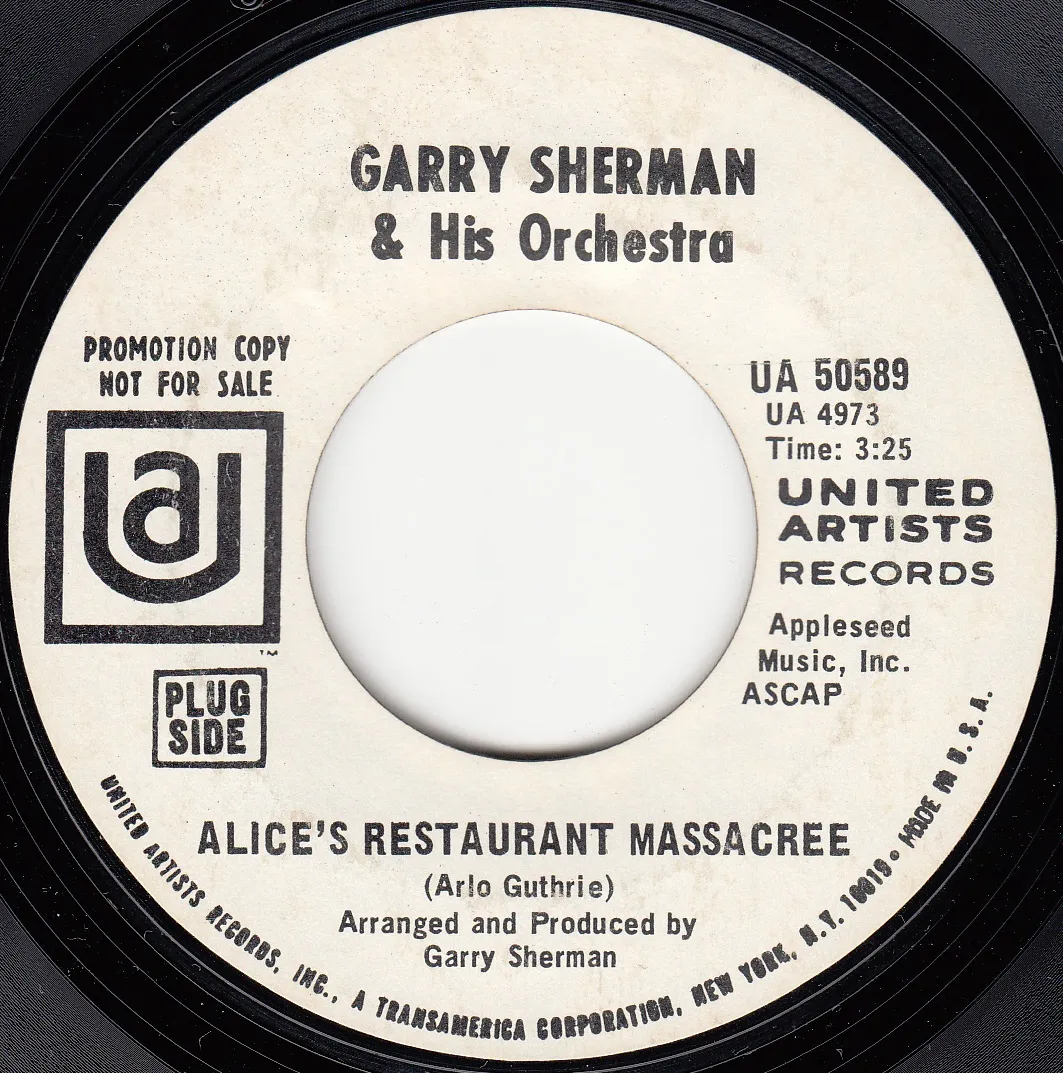 Alice's Restaurant Massacree – Garry Sherman (A-side label)