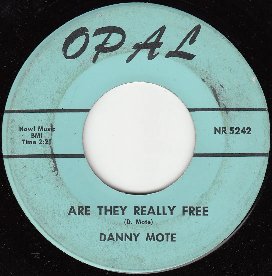 Are They Really Free – Danny Mote (A-side label)