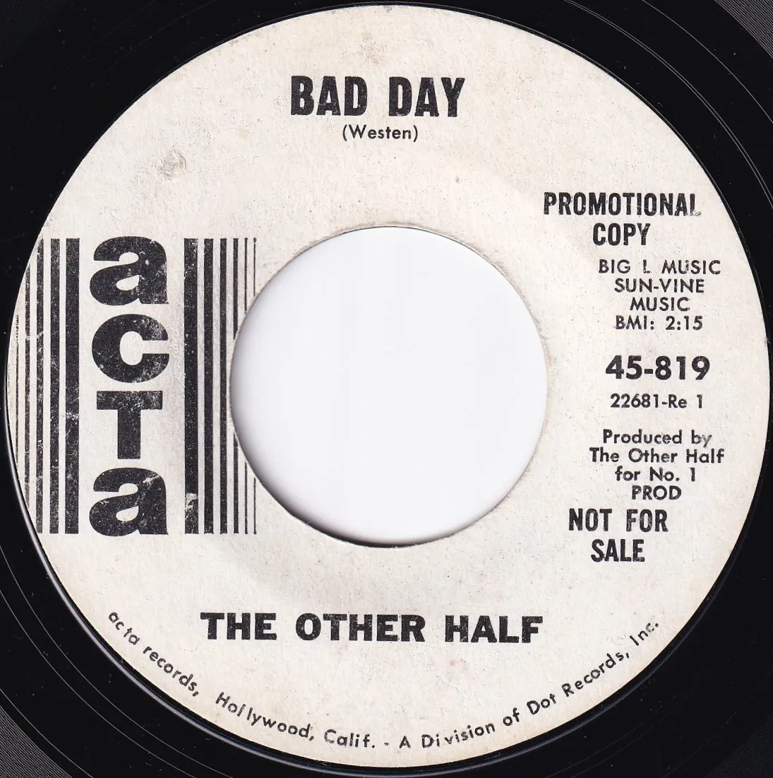 Bad Day – Other Half, The (A-side label)