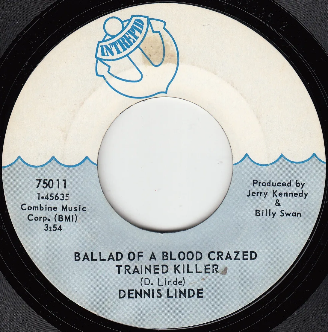 Ballad of a Blood Trained Killer – Dennis Linde (A-side label)