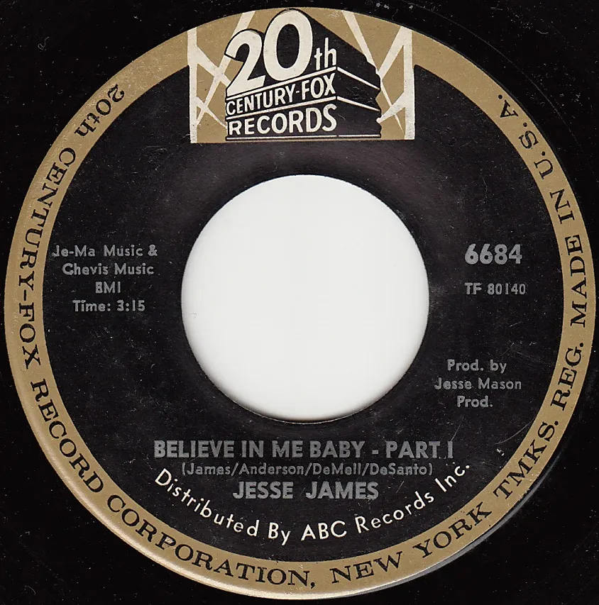 Believe in Me Baby Part I – Jesse James (A-side label)