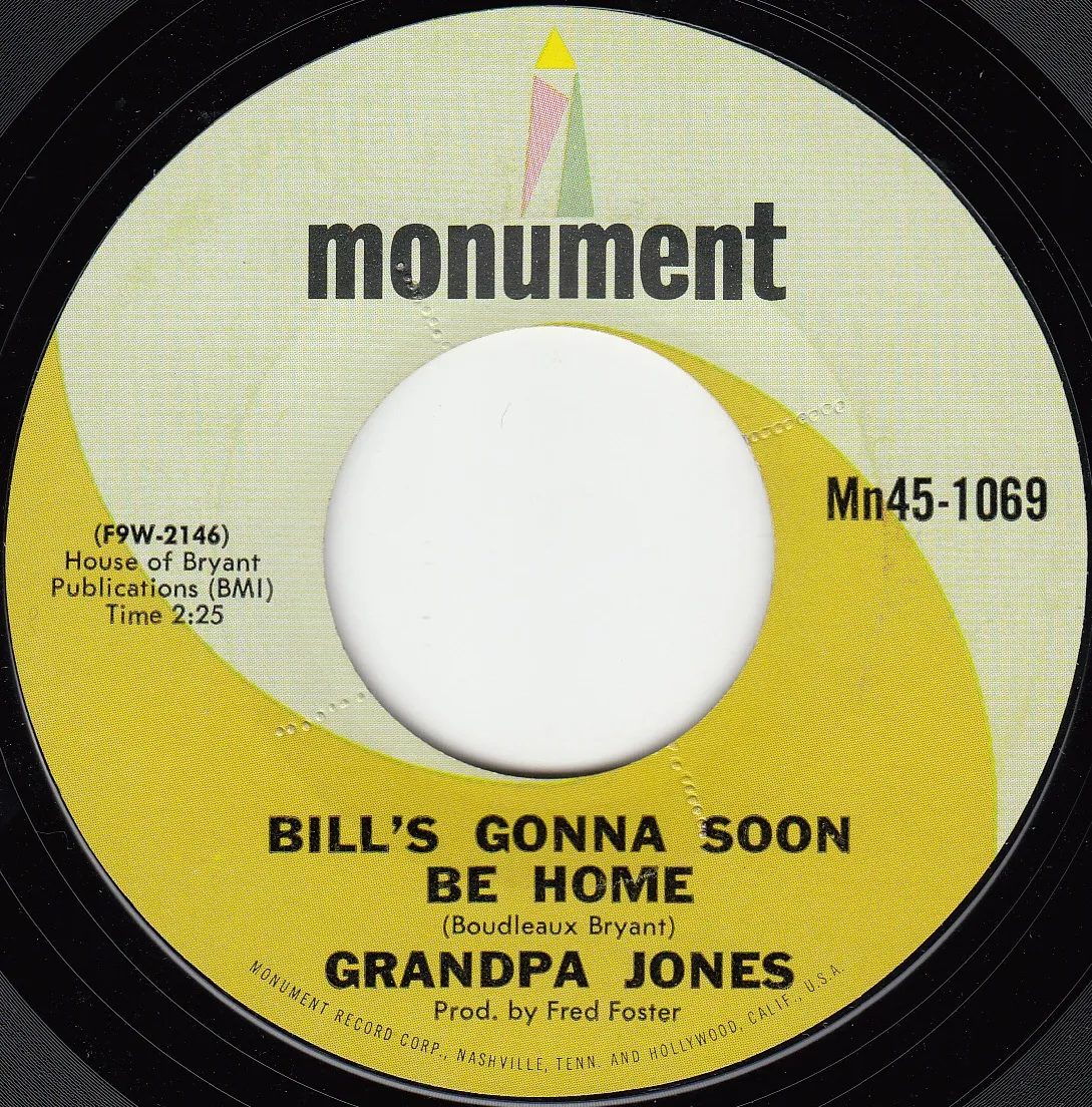 Bill's Gonna Soon Be Home – Grandpa Jones (A-side label)
