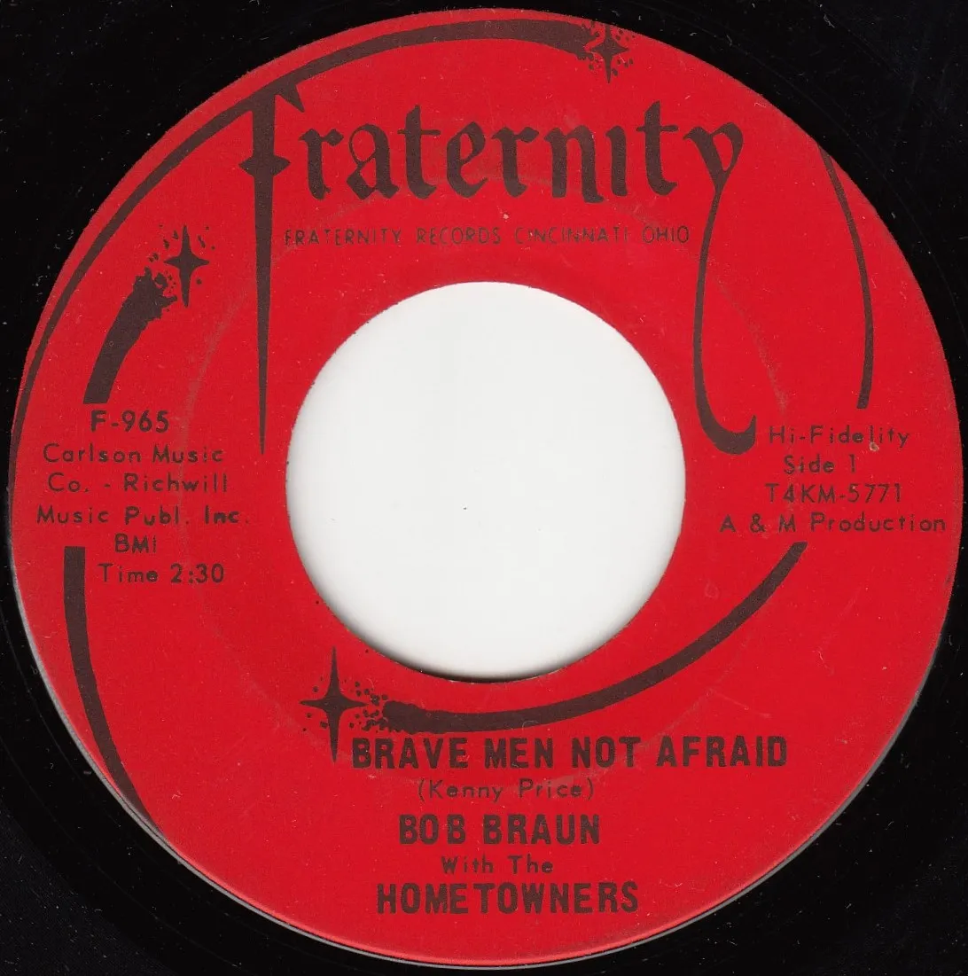 Brave Men Not Afraid – Bob Braun (A-side label)