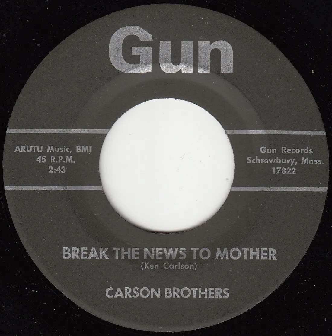 Break the News to Mother – Carson Brothers (A-side label)