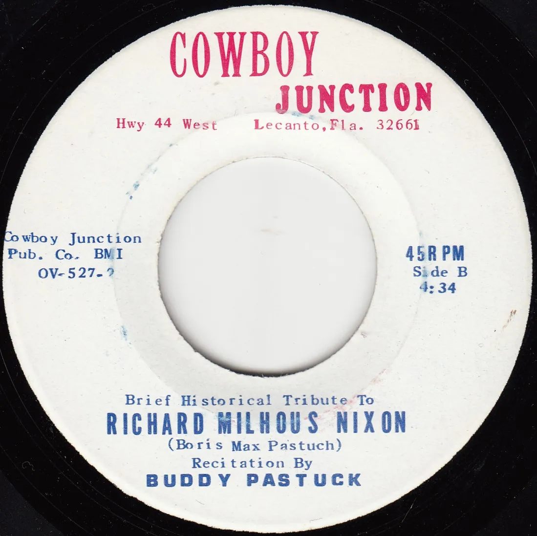 Brief Historical Tribute to Richard Milhous Nixon – Buddy Pastuck (A-side label)