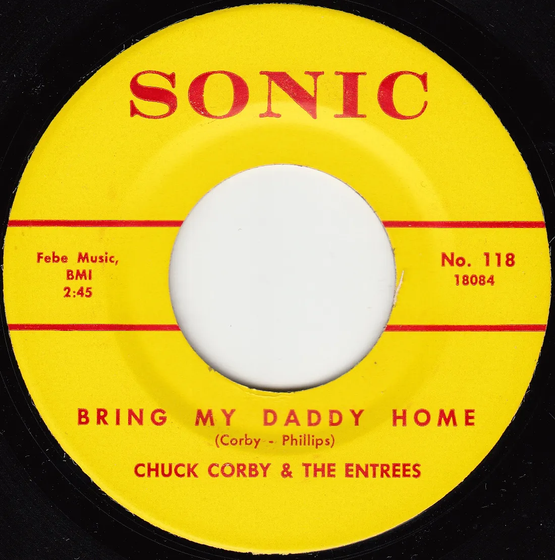 Bring My Daddy Home – Chuck Corby (A-side label)