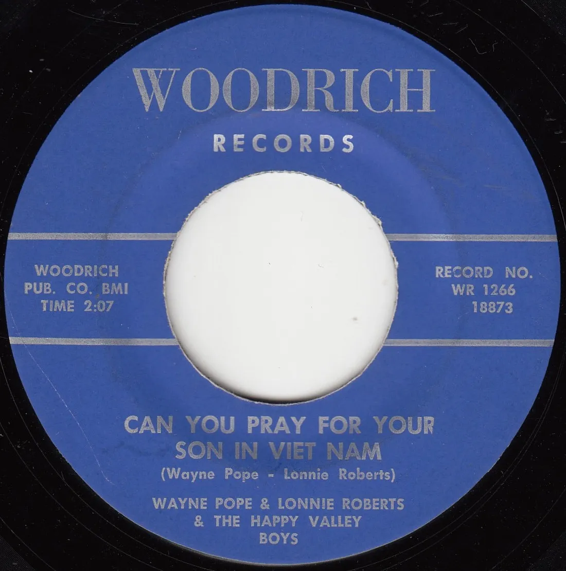 Can You Pray for Your Son in Viet Nam – Wayne Pope & Lonnie Roberts (A-side label)