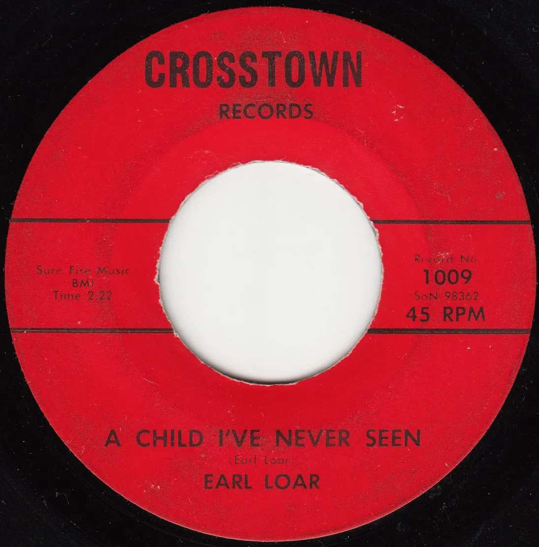 Child I've Never Seen – Earl Loar (A-side label)