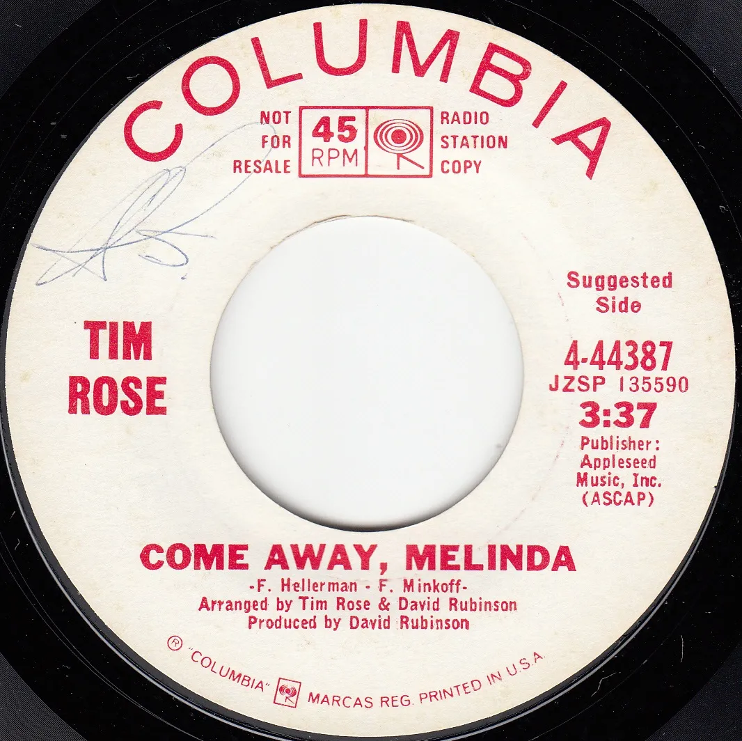Come Away, Melinda – Tim Rose (A-side label)