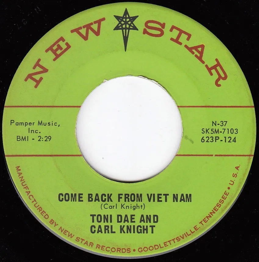 Come Back From Viet Nam – Toni Dae and Carl Knight (A-side label)