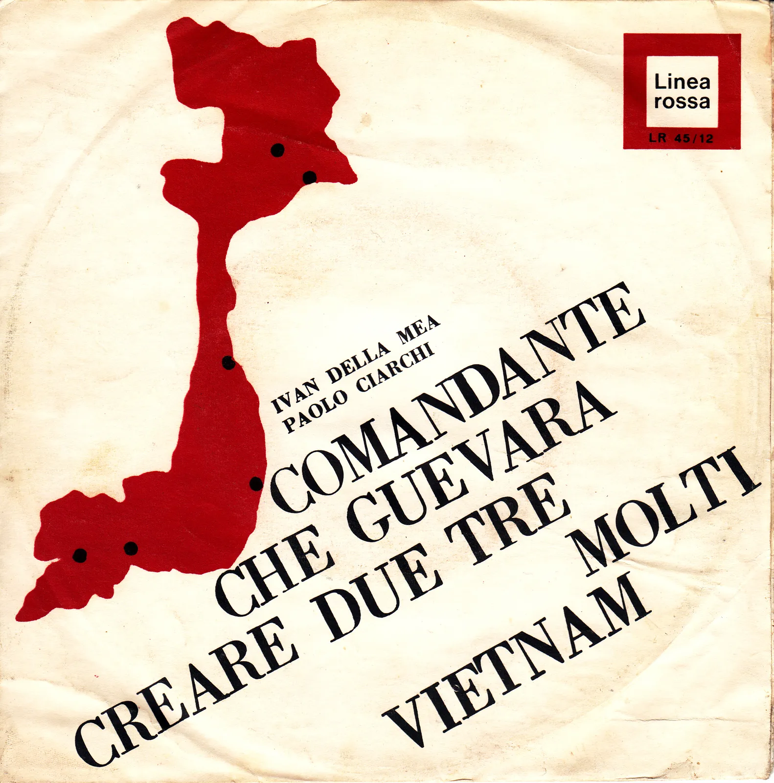 Creare due tre molti Vietnam – Ivan Della Mea & Paolo Ciarchi (Picture sleeve)