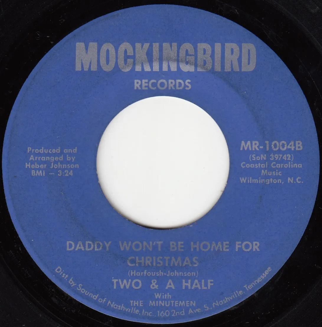 Daddy Won't Be Home for Christmas – Two & a Half (A-side label)