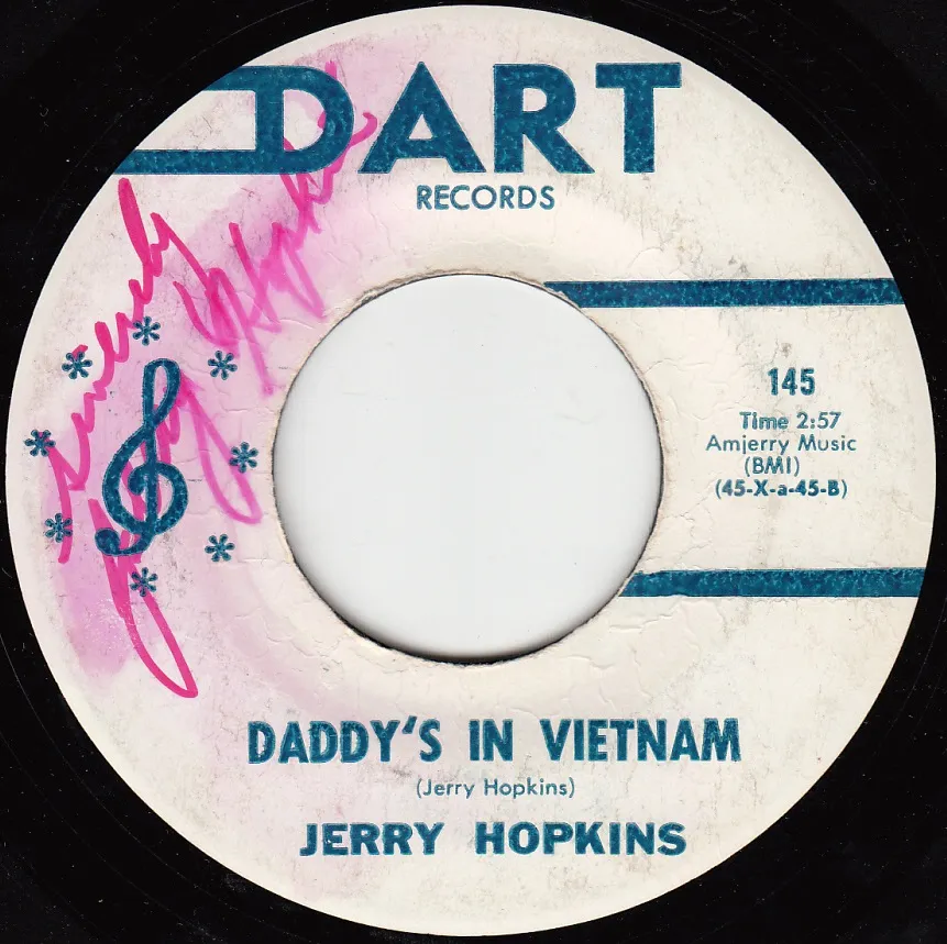 Daddy's in Vietnam – Jerry Hopkins (A-side label)