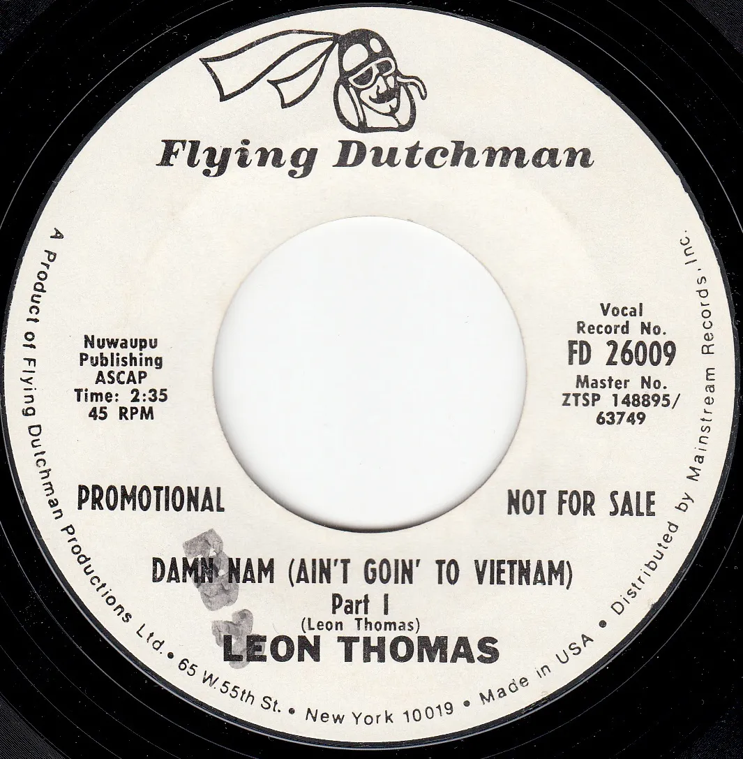 Damn Nam (Ain't Goin' to Vietnam) Part I – Leon Thomas (A-side label)