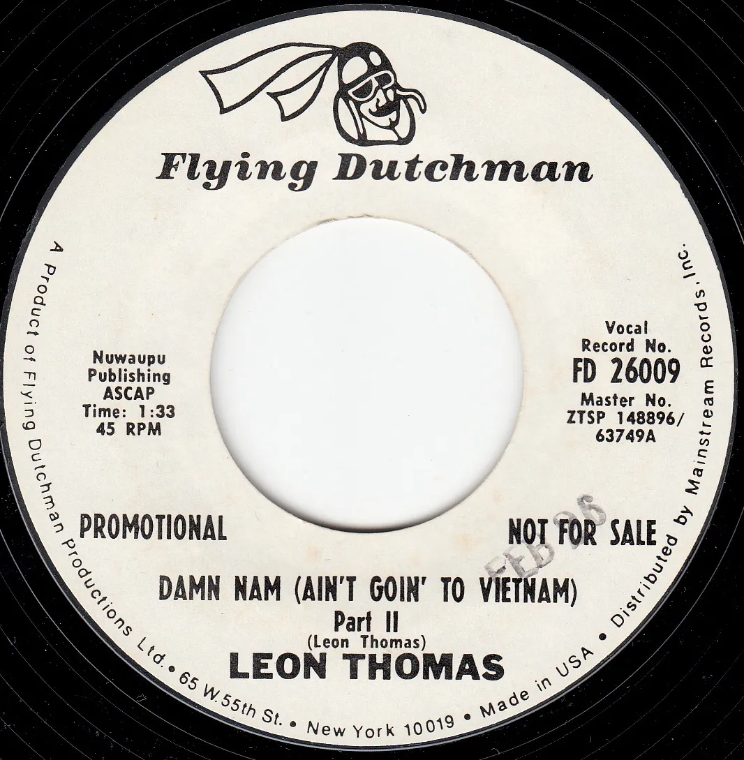 Damn Nam (Ain't Goin' to Vietnam) Part II – Leon Thomas (A-side label)