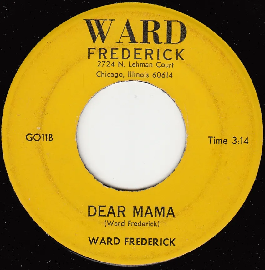Dear Mama – Ward Frederick (A-side label)