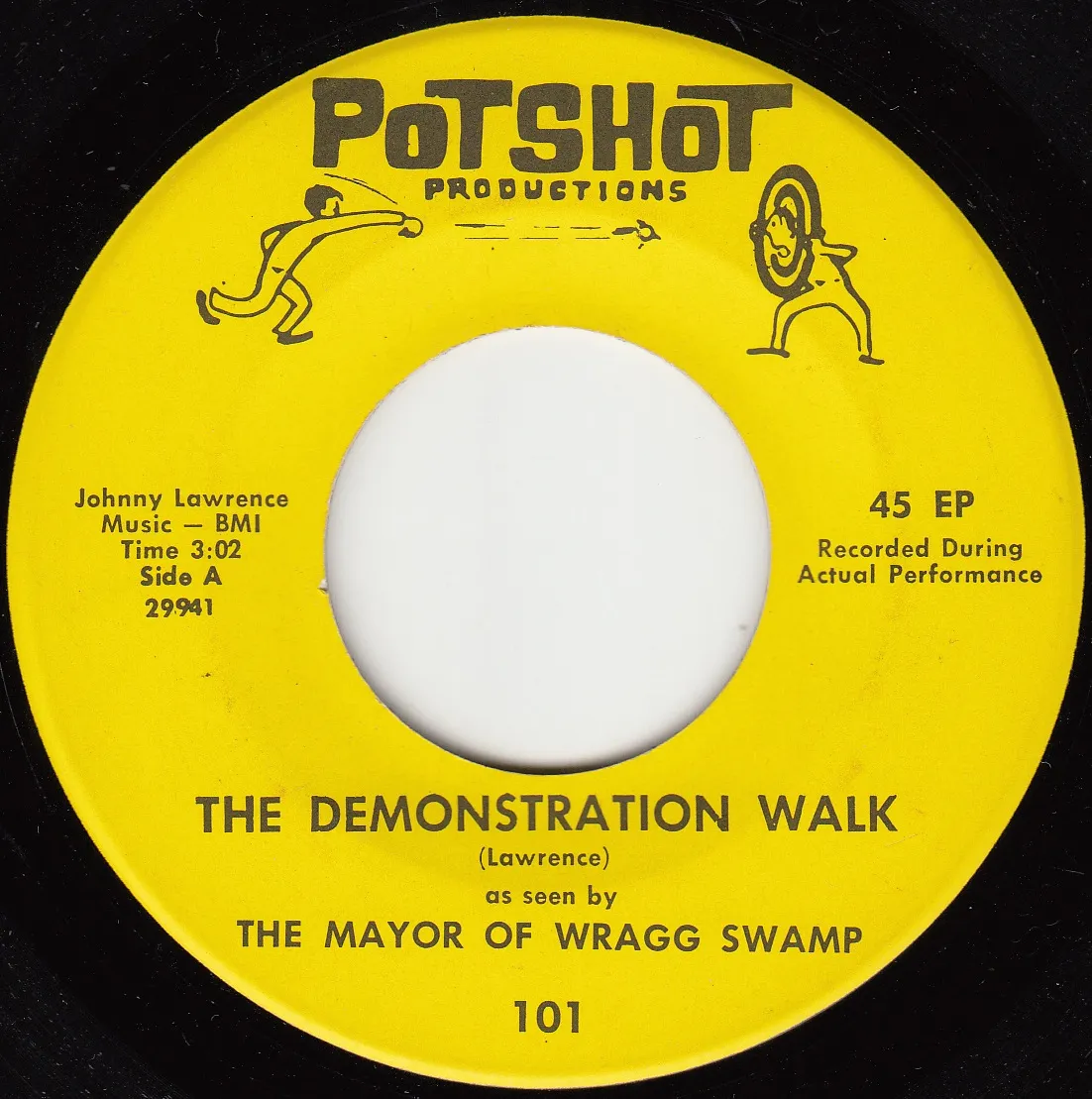 Demonstration Walk – The Mayor of Wragg Swamp (A-side label)