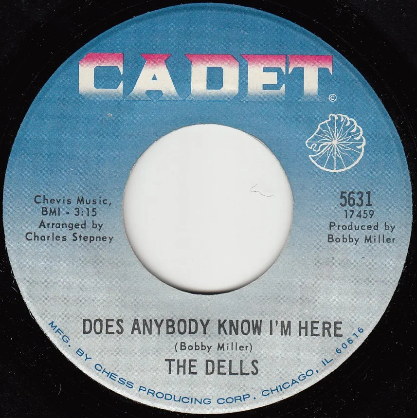 Does Anybody Know I'm Here? – The Dells (A-side label)