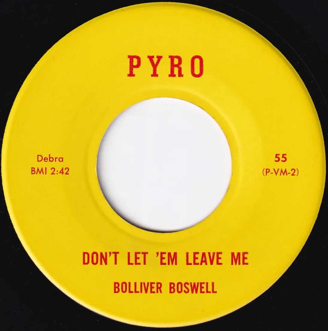 Don't Let 'Em Leave Me – Bolliver Boswell (A-side label)