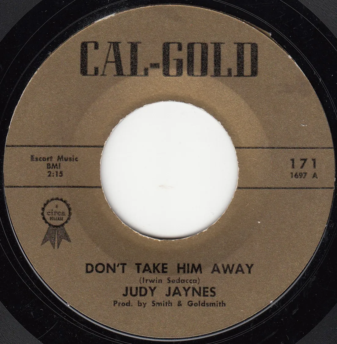 Don't Take Him Away – Judy Jaynes (A-side label)