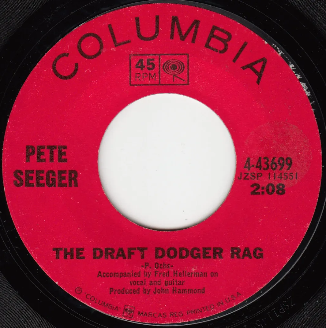 Draft Dodger Rag – Pete Seeger (A-side label)