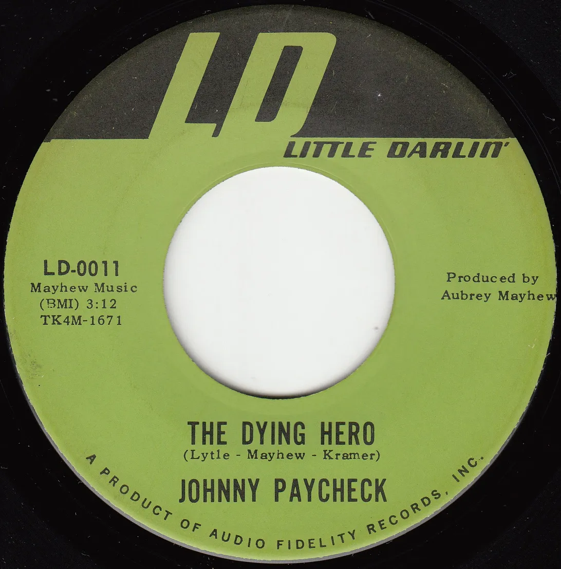 Dying Hero – Johnny Paycheck (A-side label)