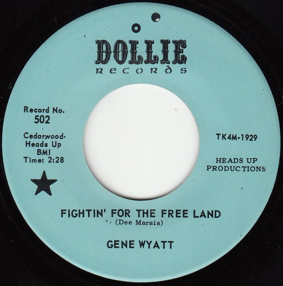 Fightin' for the Free Land – Gene Wyatt (A-side label)
