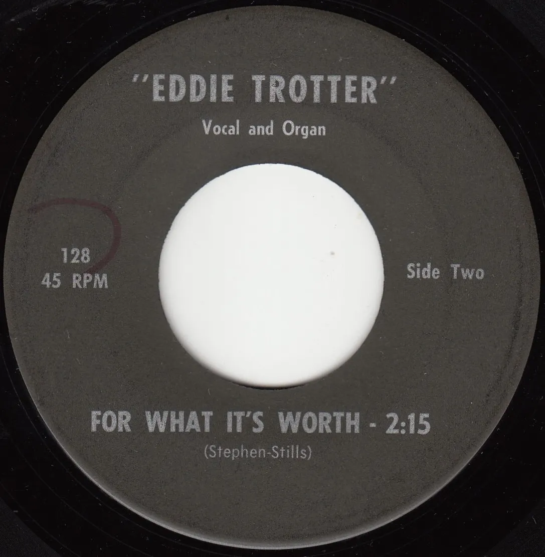 For What It's Worth – Eddie Trotter (A-side label)