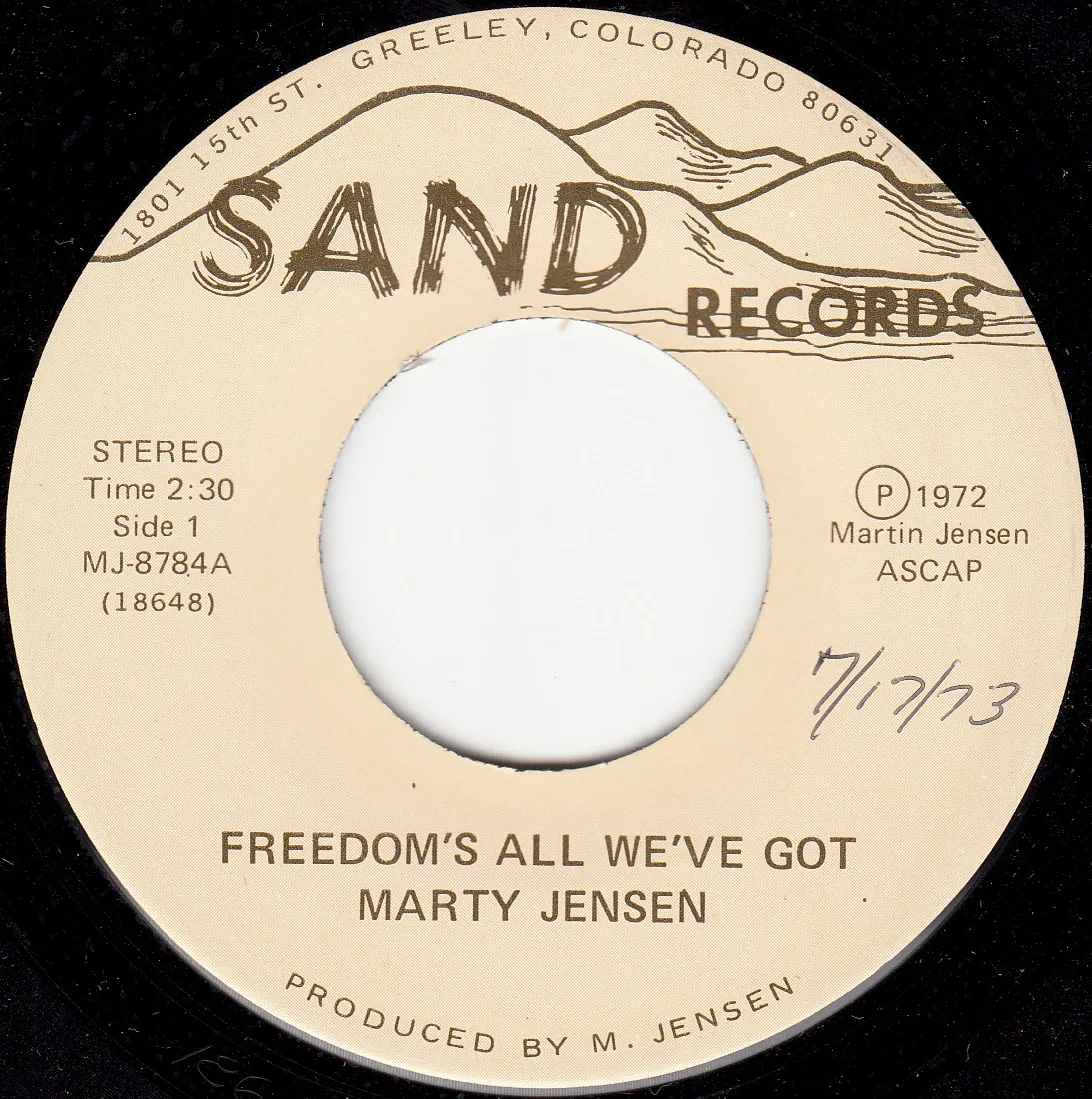 Freedom's All We've Got – Marty Jensen (A-side label)