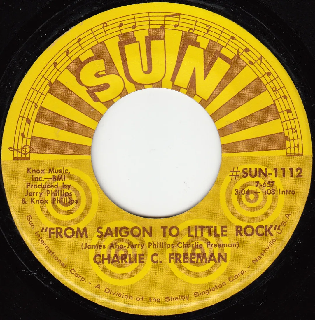 From Saigon to Little Rock – Charlie C. Freeman (A-side label)