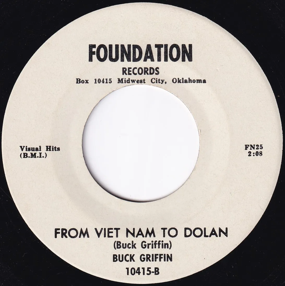 From Viet Nam to Dolan – Buck Griffin (A-side label)