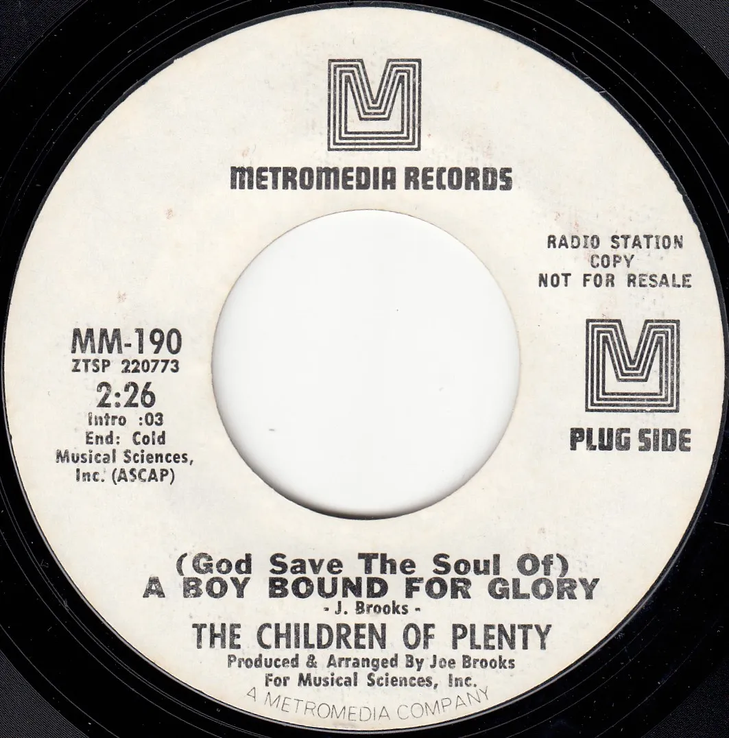God Save the Soul of a Boy Bound for Glory – The Children of Plenty (A-side label)