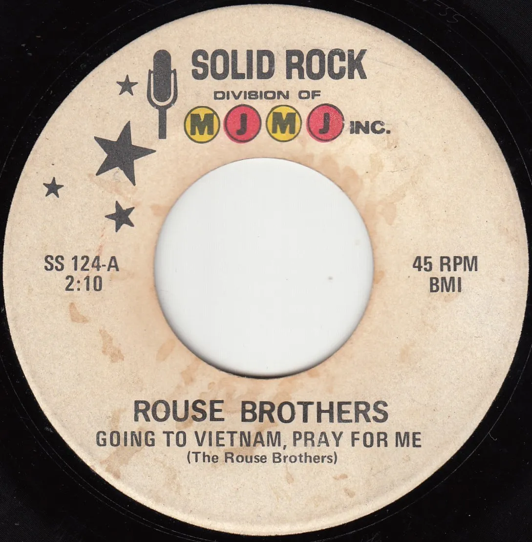 Going to Vietnam, Pray for Me – Rouse Brothers (A-side label)