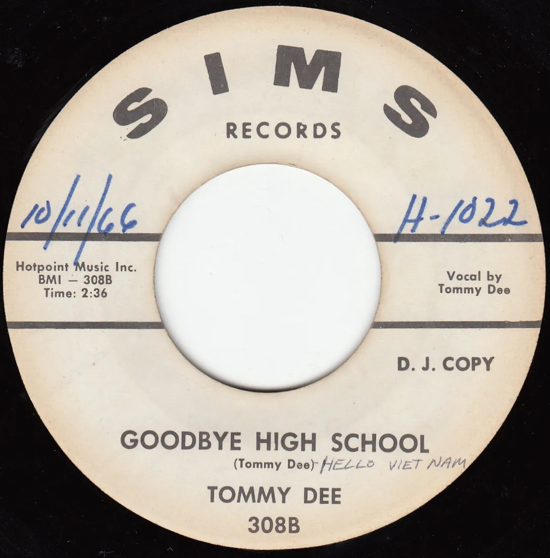 Goodbye High School (Hello Vietnam) – Tommy Dee (A-side label)