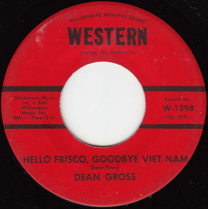 Hello Frisco, Goodbye Viet Nam – Dean Gross (A-side label)