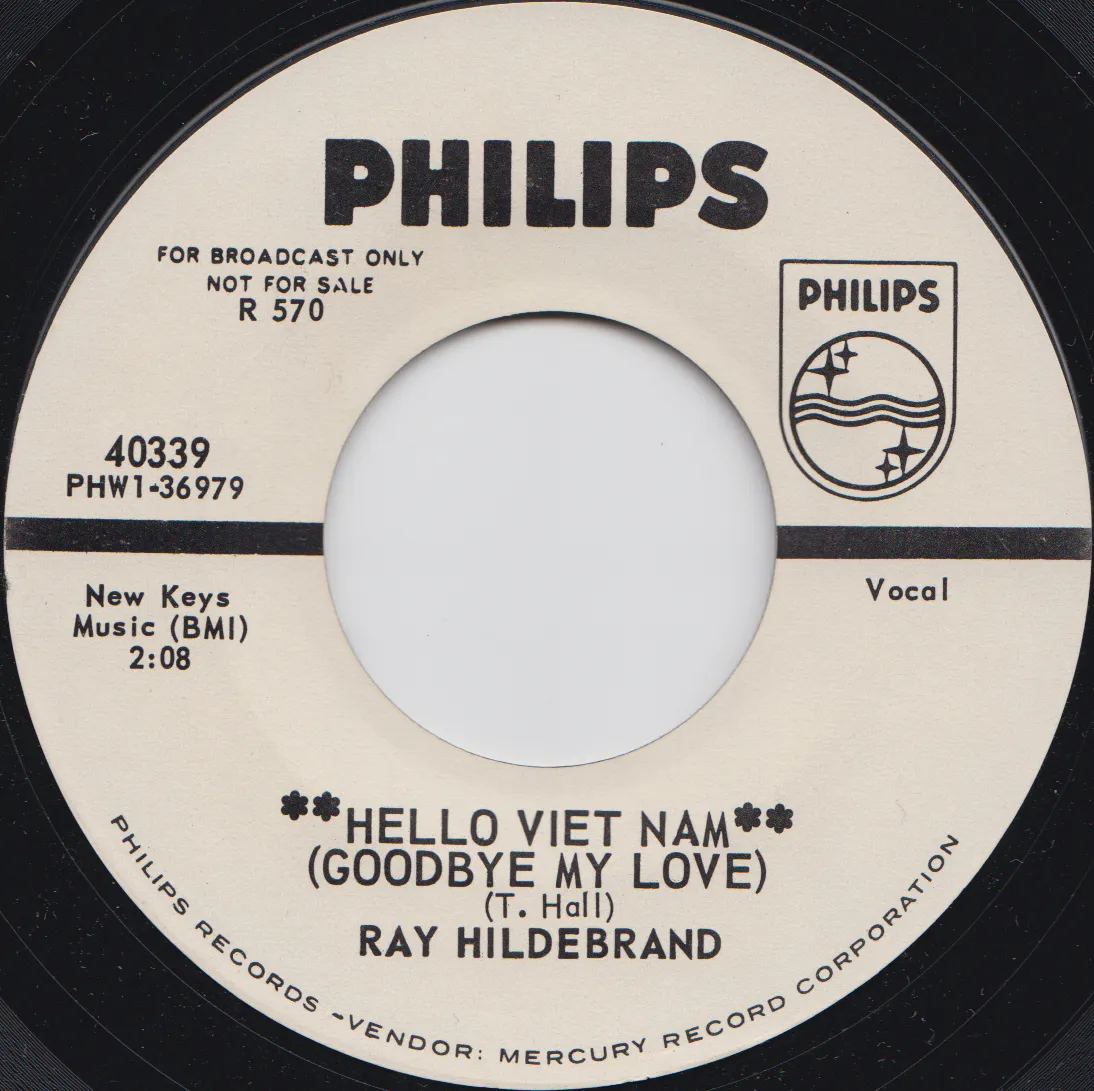 Hello Viet Nam (Goodbye My Love) – Ray Hildebrand (A-side label (promo))