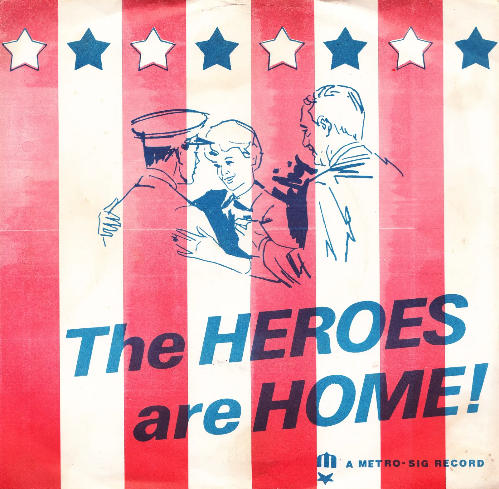 Heroes Are Home – Robert Barker (Picture sleeve)
