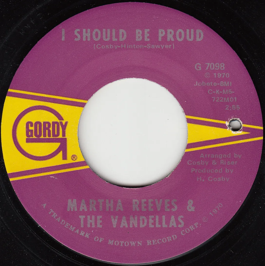 I Should Be Proud – Martha Reeves & The Vandellas (A-side label)