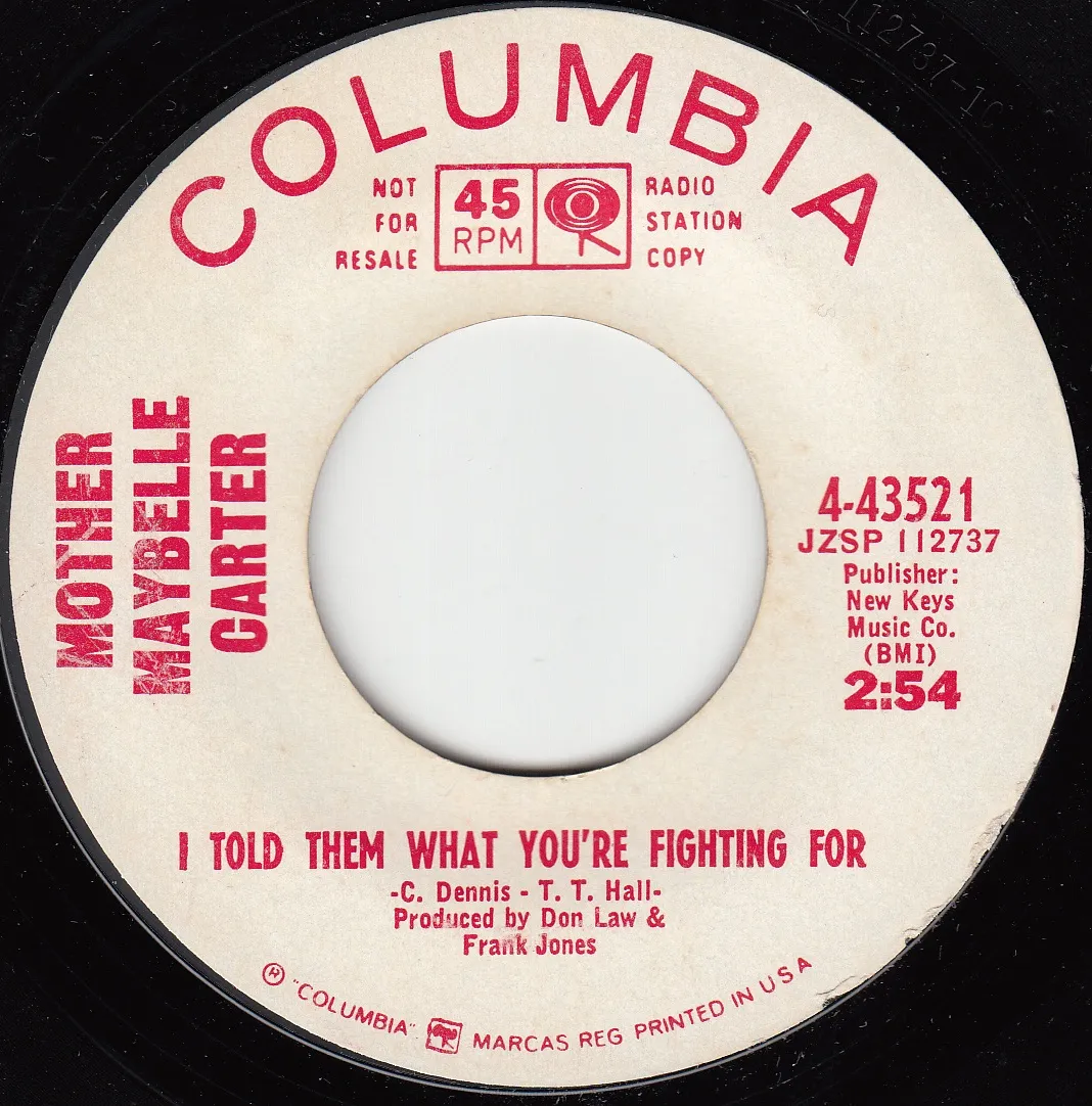 I Told Them What You're Fighting For – Mother Maybelle Carter (A-side label)