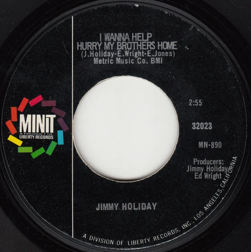I Wanna Help Hurry My Brothers Home – Jimmy Holiday (A-side label)