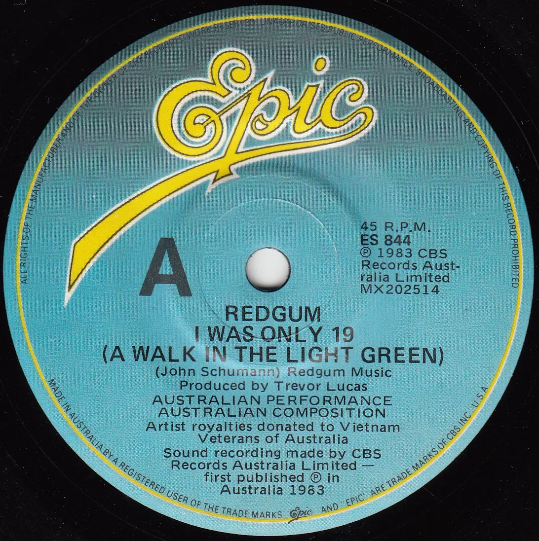 I Was Only 19 (A Walk in the Light Green) – Redgum (A-side label)