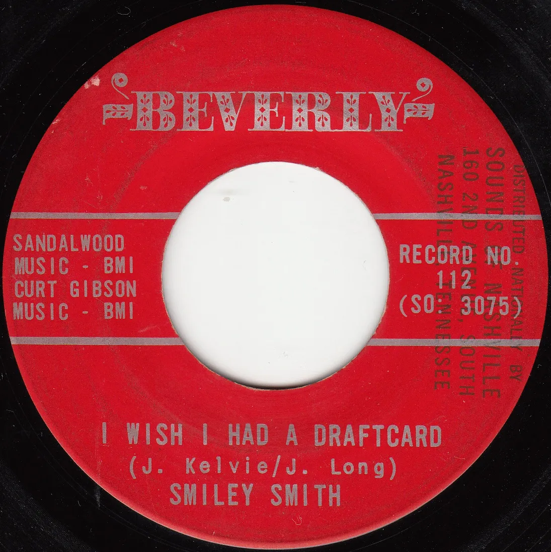 I Wish I Had a Draftcard – Smiley Smith (A-side label)
