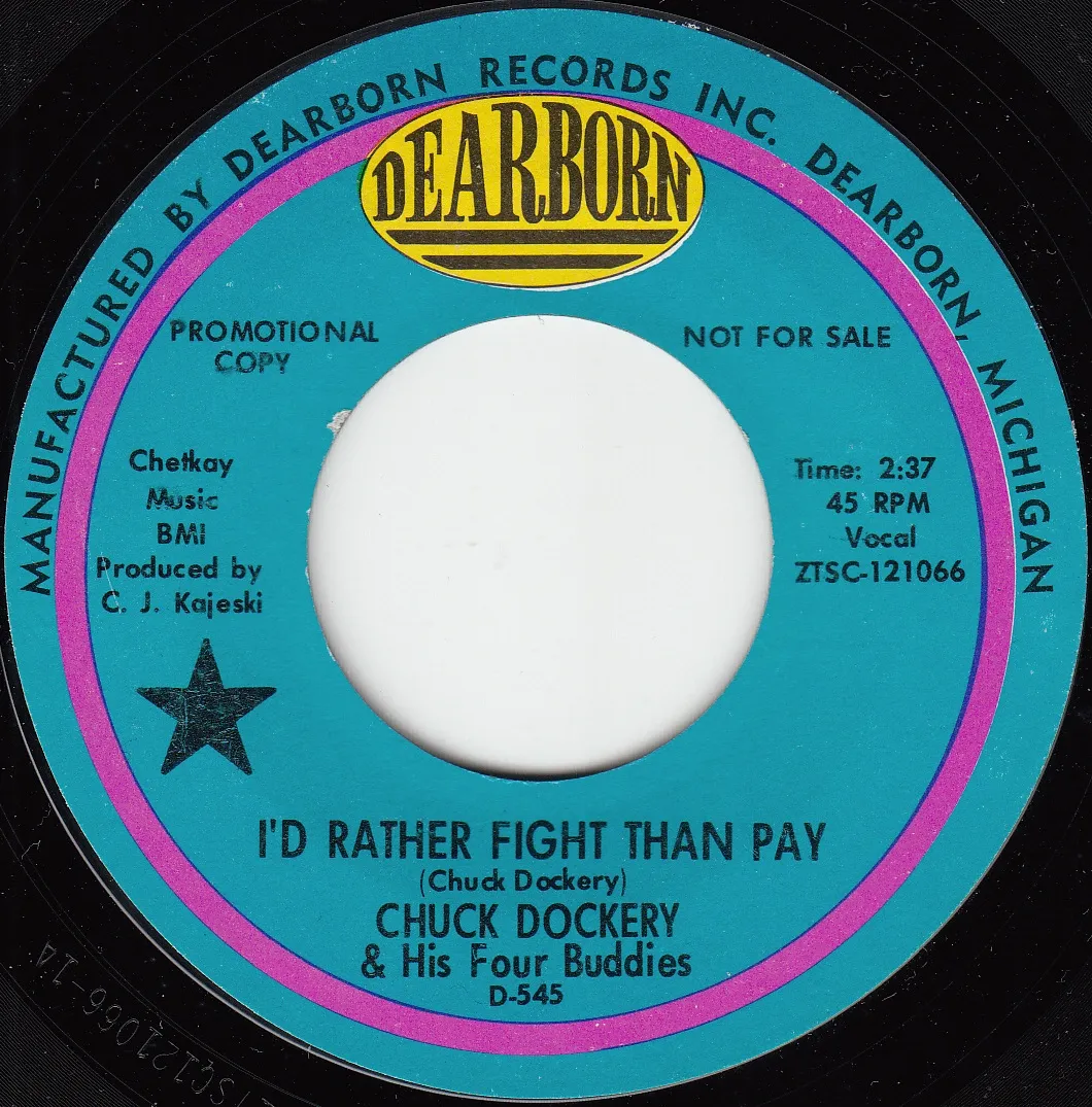 I'd Rather Fight Than Pay – Chuck Dockery & His Four Buddies (A-side label)