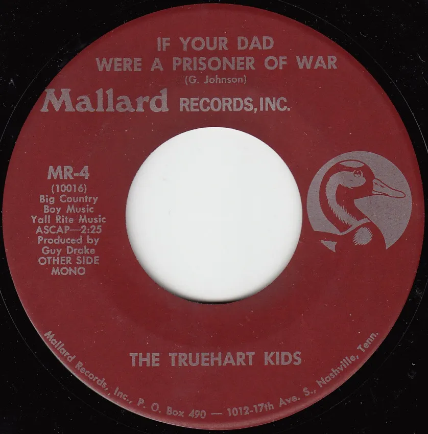 If Your Dad Were a Prisoner of War – The Truehart Kids (A-side label)