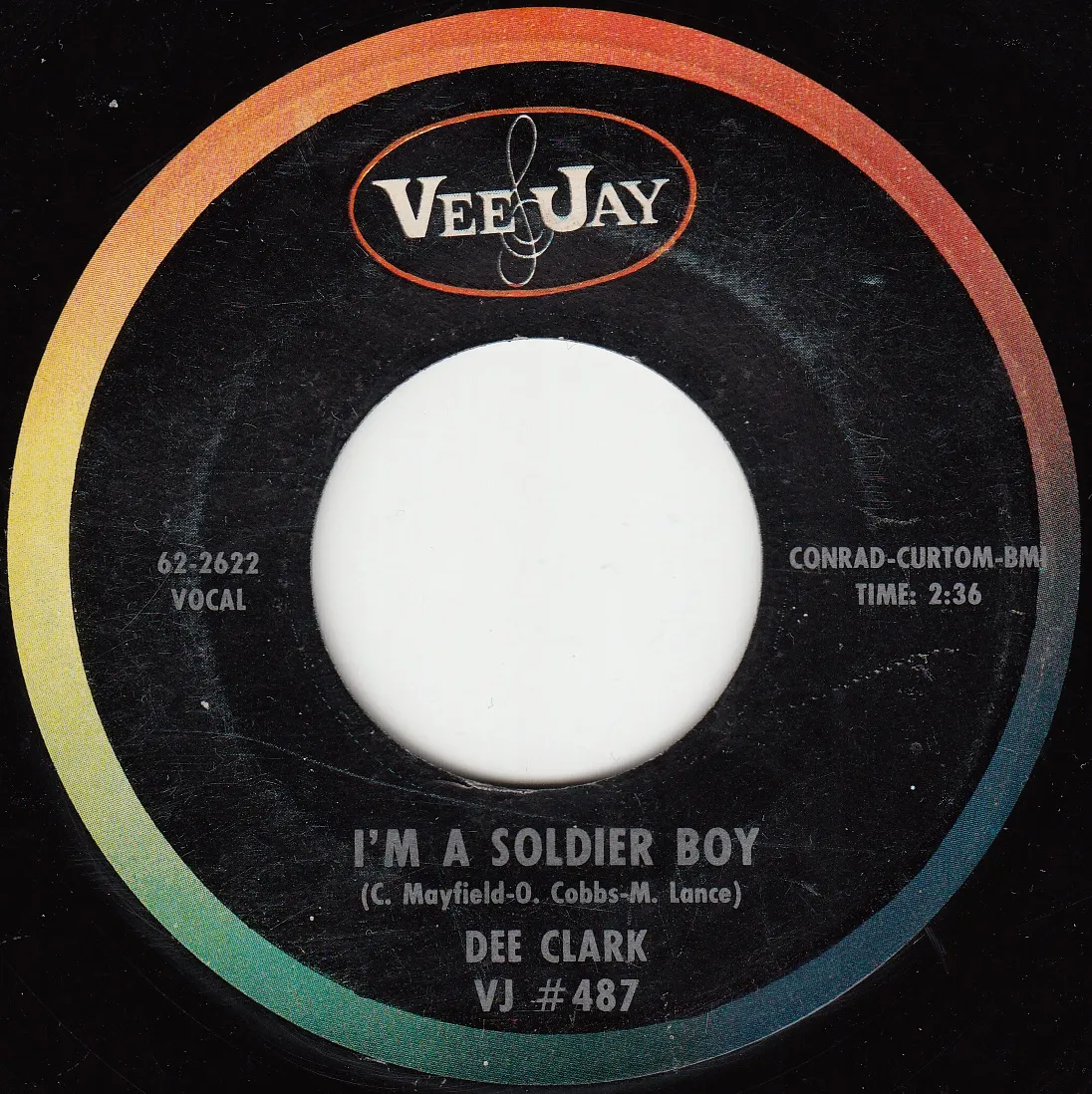 I'm a Soldier Boy – Dee Clark (A-side label)
