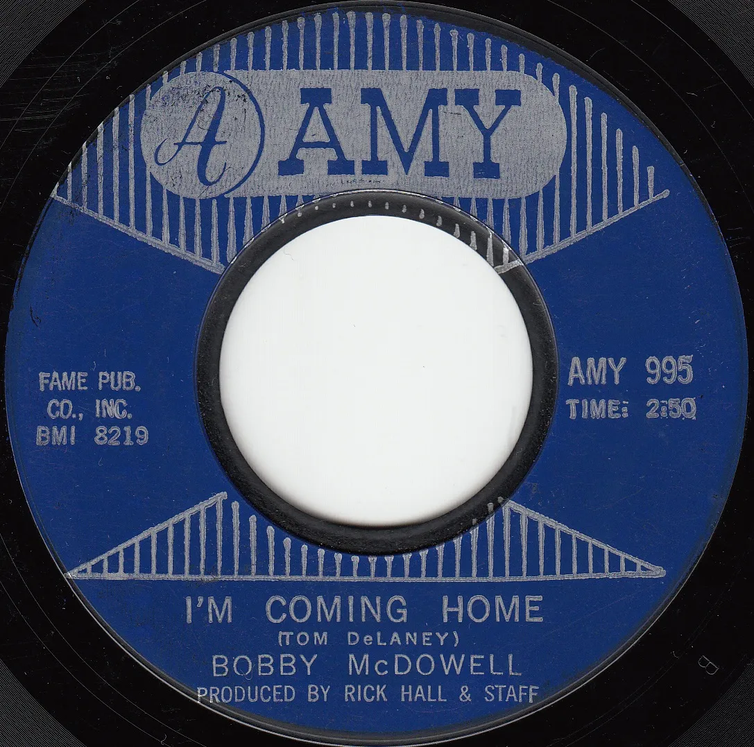 I'm Coming Home – Bobby McDowell (A-side label)