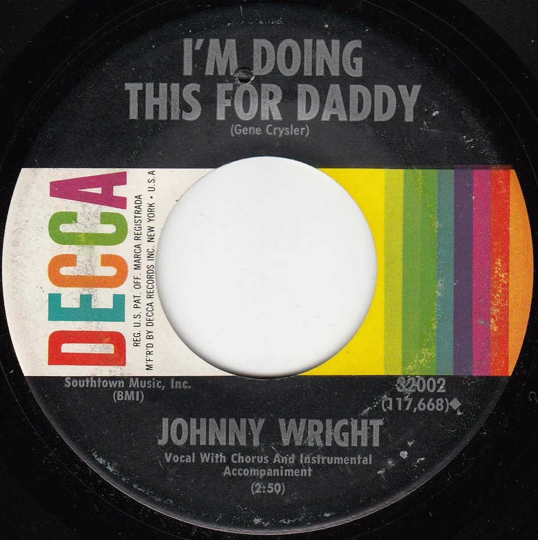 I'm Doing This for Daddy – Johnny Wright (A-side label)