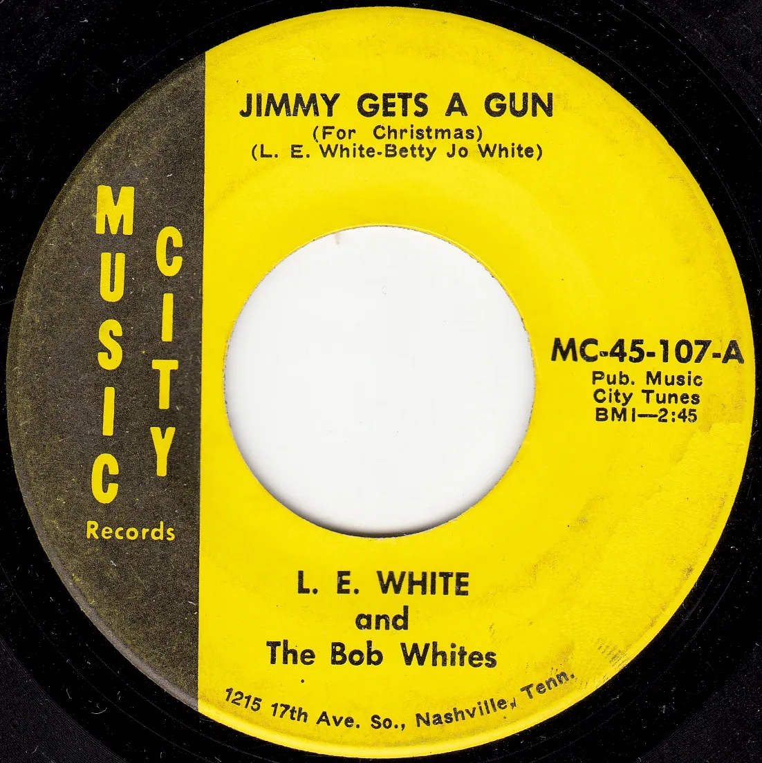 Jimmy Gets a Gun (For Christmas) – L.E. White and the Bob Whites (A-side label)