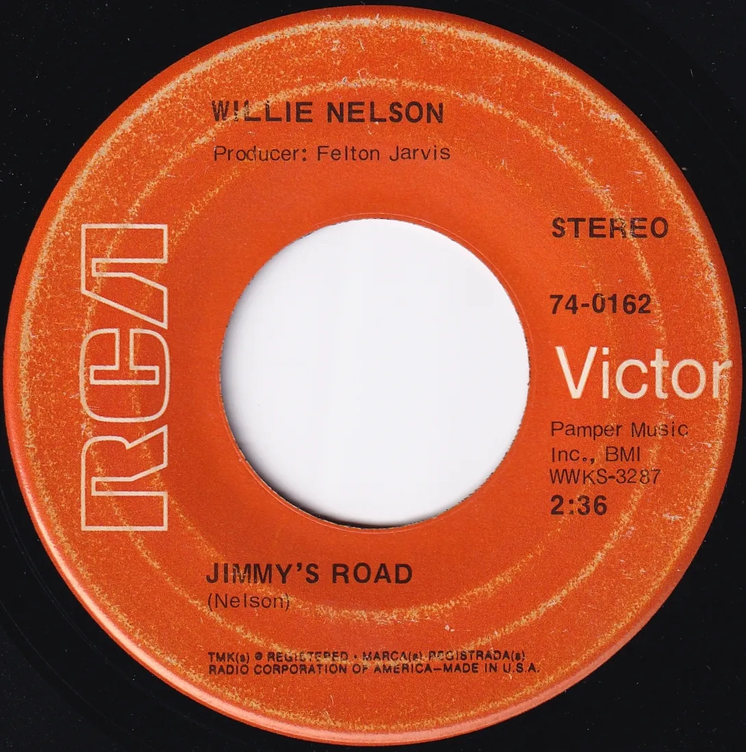 Jimmy's Road – Willie Nelson (A-side label)