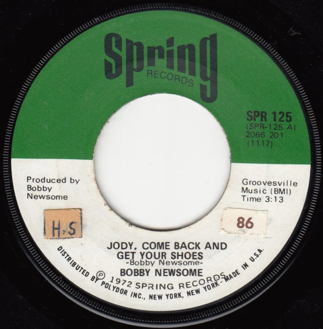 Jody, Come Back and Get Your Shoes – Bobby Newsome (A-side label)